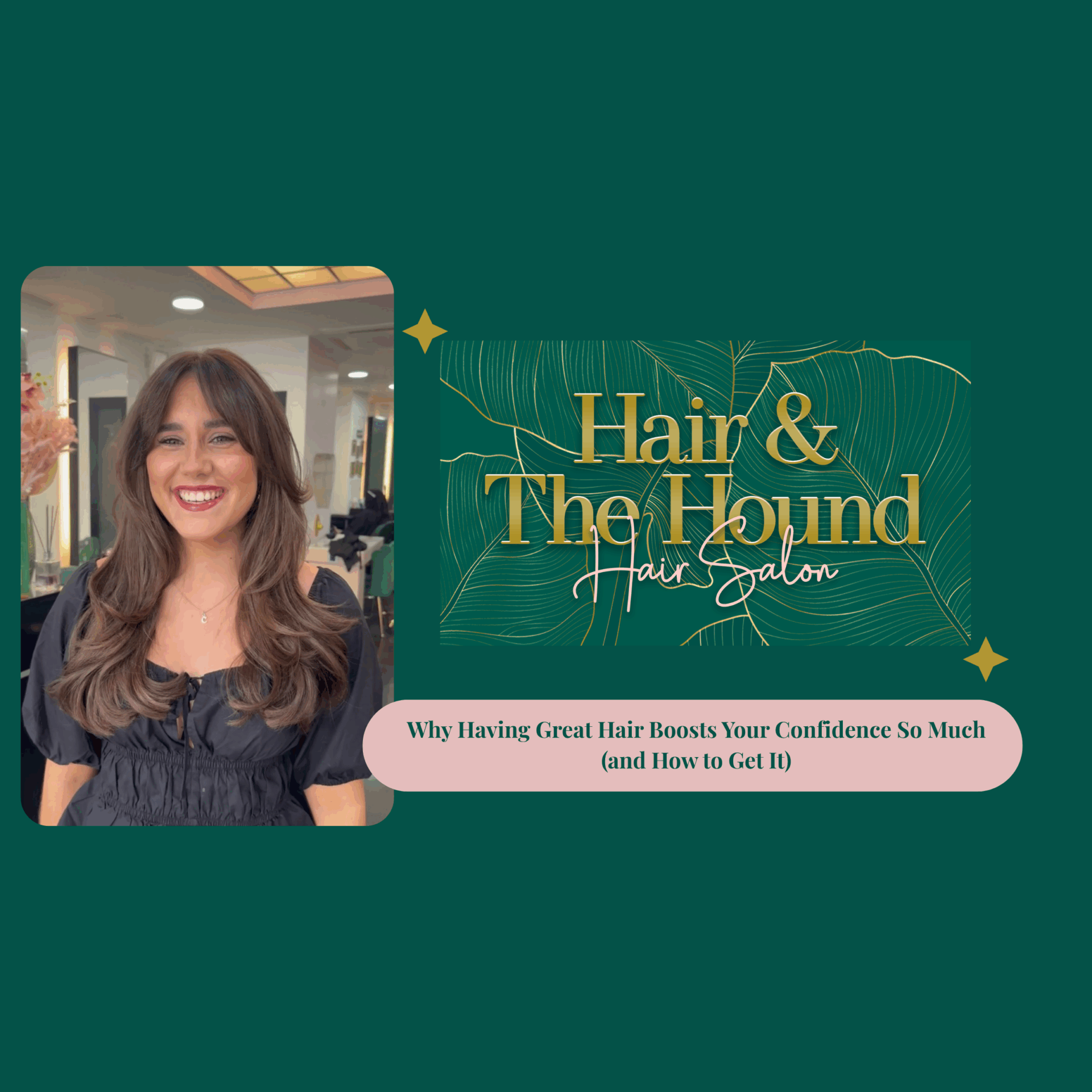 Why Having Great Hair Boosts Your Confidence So Much (and How to Get It)